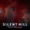 SILENT HILL: The Short Message
(PS5)